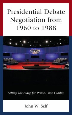 Presidential Debate Negotiation from 1960 to 1988 - Self, John W.