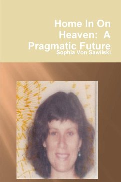 Home In On Heaven - Sawilski, Sophia von