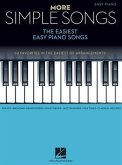 More Simple Songs: The Easiest Easy Piano Songs