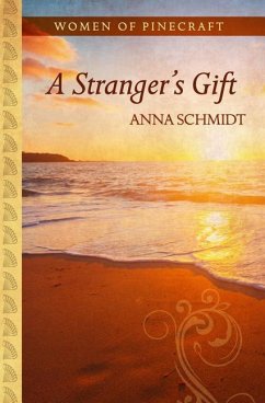 A Stranger's Gift - Schmidt, Anna
