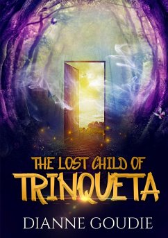 The Lost Child Of Trinqueta - Goudie, Dianne