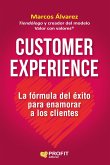 Customer experience : la fómula del éxito para enamorar clientes