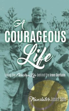 A Courageous Life - Solc, Translator Josef