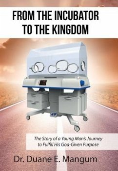 From the Incubator to the Kingdom - Mangum, Duane E.