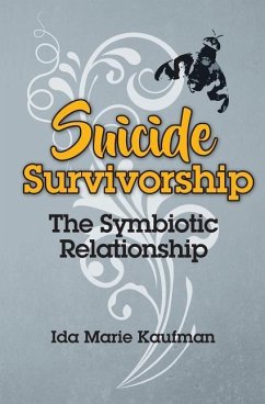 SUICIDE SURVIVORSHIP - Kaufman, Ida Marie