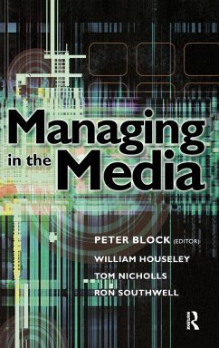 Managing in the Media - Houseley, William; Nicholls, Tom