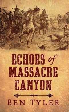 ECHOES OF MASSACRE CANYON -LP - Tyler, Ben