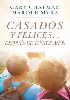 Casados Y Felices. Después de Tantos Años - Chapman, Gary