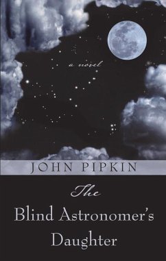BLIND ASTRONOMERS DAUGHTER -LP - Pipkin, John