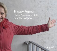 Happy Aging - Draesner, Ulrike