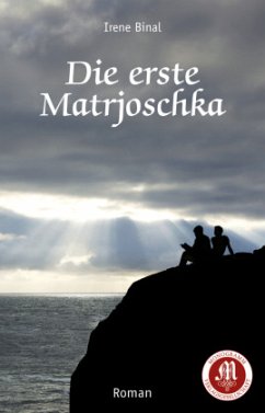 Die erste Matrjoschka - Binal, Irene Die erste Matrjoschka - Binal, Irene