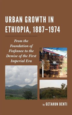 Urban Growth in Ethiopia, 1887-1974 - Benti, Getahun