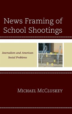 News Framing of School Shootings - McCluskey, Michael