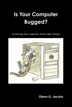 Is Your Computer Bugged? - Jacobs, Glenn G.
