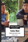 Yunka Wasi : historias que cuenta la selva
