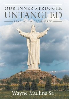 Our Inner Struggle Untangled - Mullins Sr., Wayne