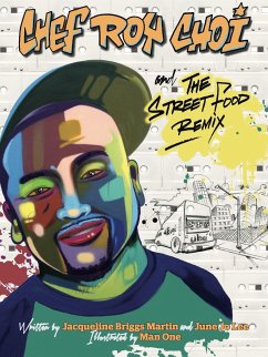 Chef Roy Choi and the Street Food Remix - Martin, Jacqueline Briggs; Lee, June Jo