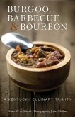 Burgoo, Barbecue, and Bourbon: A Kentucky Culinary Trinity