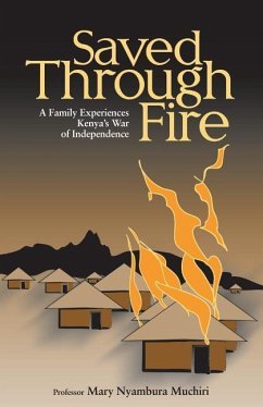 SAVED THROUGH FIRE - Muchiri, Professor Mary Nyambura