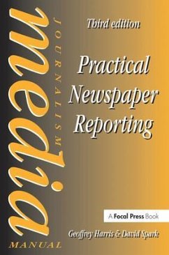 Practical Newspaper Reporting - Spark, David; Harris, Geoffrey