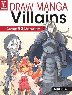 Draw Manga Villains: Create 50 Characters - Genkosha