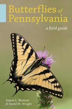 Butterflies of Pennsylvania - Monroe, James L; Wright, David M