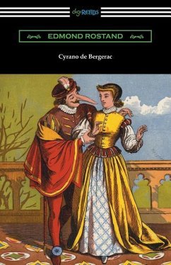 Cyrano de Bergerac (Translated by Gladys Thomas and Mary F. Guillemard with an Introduction by W. P. Trent) - Rostand, Edmond