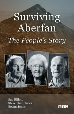 Surviving Aberfan - Elliott, Sue; Humphries, Steve; Jones, Bevan