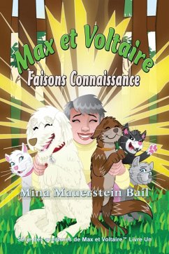 Max et Voltaire Faisons Connaissance - Bail, Mina Mauerstein