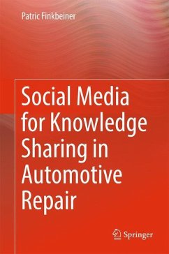 Social Media for Knowledge Sharing in Automotive Repair - Finkbeiner, Patric