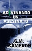 Adivinando un Asesinato (suspenso romantico, Andromeda:1) (eBook, ePUB)