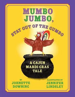 Mumbo Jumbo, Stay Out of the Gumbo - Downing, Johnette