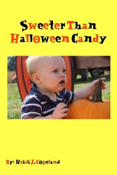 Sweeter Than Halloween Candy - Copeland, Heidi J.