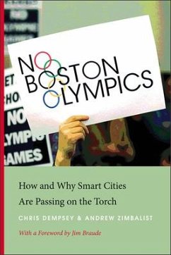 No Boston Olympics: How and Why Smart Cities Are Passing on the Torch - Dempsey, Chris; Zimbalist, Andrew