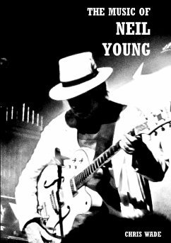The Music of Neil Young - Wade, Chris