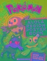 Pokemon: Alola Region Poster Book - Scholastic