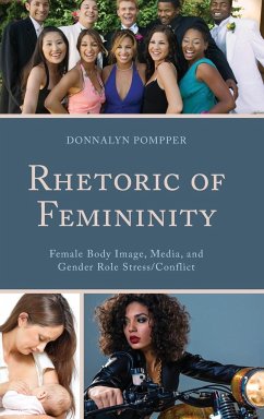 Rhetoric of Femininity - Pompper, Donnalyn