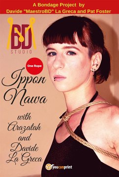 Ippon Nawa - One Rope - A Shibari Project By MBDStudio (eBook, ePUB) - La Greca, Davide