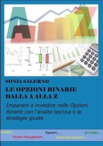 Le opzioni binarie dalla a alla z (eBook, ePUB) - SALERNO, SONIA