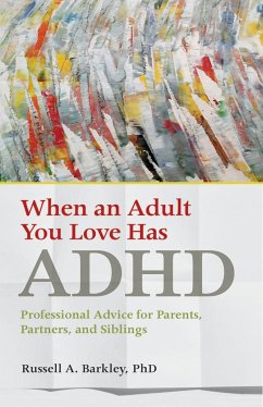When an Adult You Love Has ADHD - Barkley, Russell A.