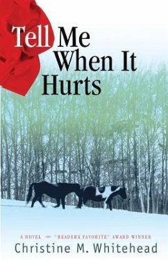 Tell Me When It Hurts - Whitehead, Christine M.