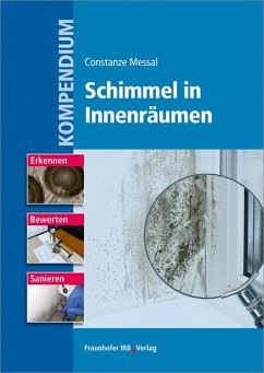 Kompendium Schimmel in Innenräumen - Messal, Constanze
