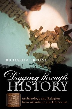 Digging through History - Freund, Richard A.