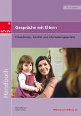 Gespräche mit Eltern: Entwicklungs-, Konflikt- und Informationsgespräche