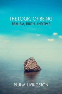 Logic of Being - Livingston, Paul