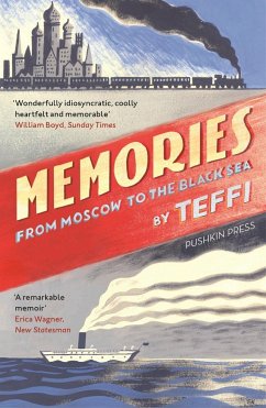 Memories - From Moscow to the Black Sea - Teffi