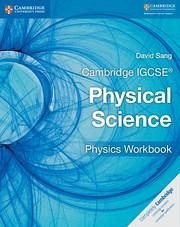 Cambridge IGCSE Physical Science Physics Workbook - Sang, David