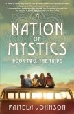 A Nation of Mystics/ Book Two: The Tribe