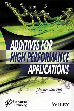 Additives for High Performance Applications - Fink, Johannes Karl