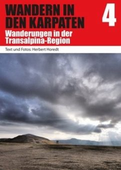 Wandern in den Karpaten - Wanderungen in der Transalpina-Region - Horedt, Herbert